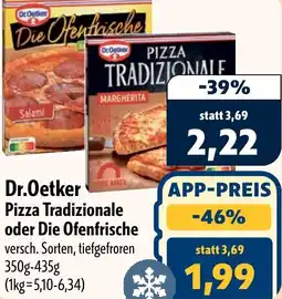 Aktiv Irma Dr.Oetker Pizza Tradizionale oder Die Ofenfrische Angebot