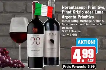 AEZ Novantaceppi Primitivo, Pinot Grigio oder Luna Argenta Primitivo Angebot