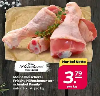 NETTO Meine Fleischerei Frische Hähnchenunterschenkel Family Angebot