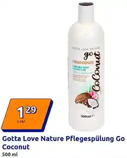 Action Gotta Love Nature Pflegespülung Go Coconut Angebot