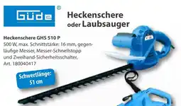 Sonderpreis Baumarkt Güde Heckenschere GHS 510 P Angebot