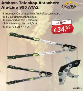 Stabilo Fachmarkt KesTek Amboss Teleskop-Astschere Alu-Line 955 ATA2 Angebot