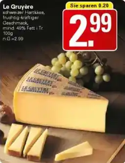 WEZ Le Gruyère Angebot