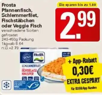 WEZ Frosta Pfannenfisch, Schlemmerfilet, Fischstäbchen oder Veggie Fisch Angebot