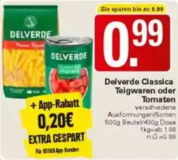 WEZ Delverde Classica Teigwaren oder Tomaten Angebot