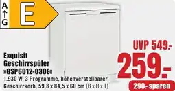 B1 Discount Baumarkt Exquisit Geschirrspüler GSP6012-030E Angebot