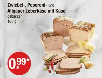 V Markt Zwiebel-, peperoni- und allgäuer leberkäse mit käse Angebot