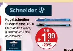 V Markt Schneider kugelschreiber slider memo xb Angebot