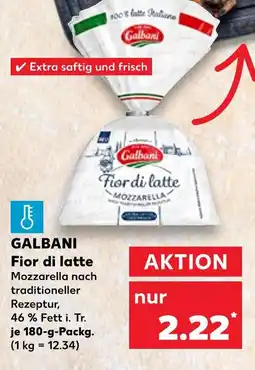 Kaufland Galbani fior di latte mozzarella Angebot