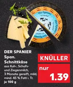 Kaufland Der spanier span. schnittkäse Angebot