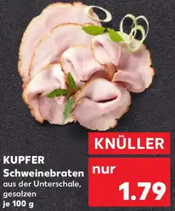 Kaufland KUPFER Schweinebraten Angebot