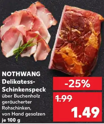 Kaufland NOTHWANG Delikatess Schinkenspeck Angebot
