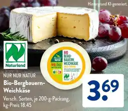 Aldi Süd NUR NUR NATUR Bio-Bergbauern Weichkäse Angebot
