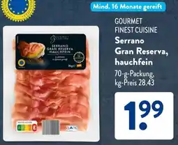 Aldi Süd GOURMET FINEST CUISINE Serrano Gran Reserva, hauchfein Angebot