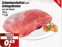 Simmel Schweineschnitzel oder Schlegelbraten Angebot
