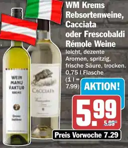 AEZ WM Krems Rebsortenweine, Cacciata oder Frescobaldi Rémole Weine Angebot