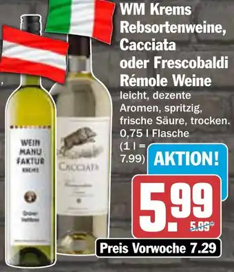 AEZ WM Krems Rebsortenweine, Cacciata oder Frescobaldi Rémole Weine Angebot