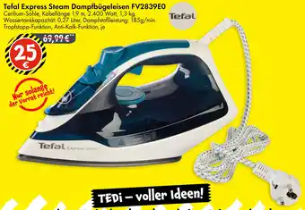 TEDi Tefal Express Steam Dampfbügeleisen FV2839E0 Angebot