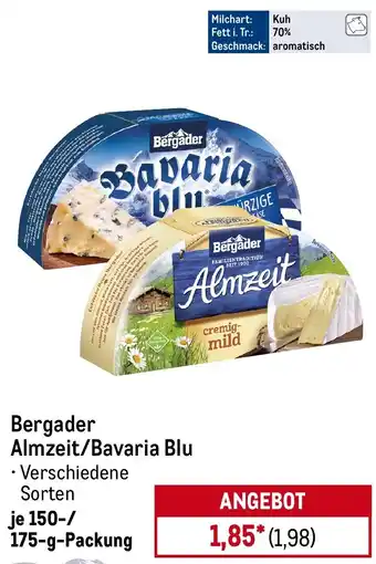 METRO Bergader Almzeit/Bavaria Blu Angebot
