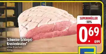 Edeka Schweine-Schlegel-Krustenbraten Angebot