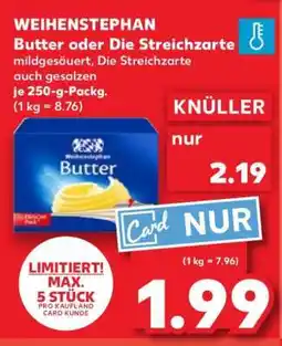 Kaufland WEIHENSTEPHAN Butter oder Die Streichzarte Angebot
