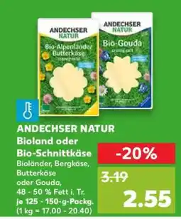 Kaufland ANDECHSER NATUR Bioland oder Bio-Schnittkäse Angebot