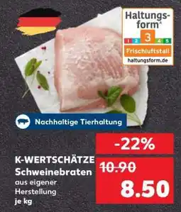 Kaufland K-WERTSCHÄTZE Schweinebraten Angebot