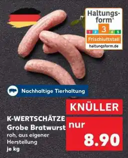 Kaufland K-WERTSCHÄTZE Grobe Bratwurst Angebot