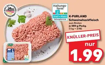 Kaufland K-PURLAND Schweinehackfleisch Angebot