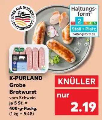 Kaufland K-PURLAND Grobe Bratwurst Angebot