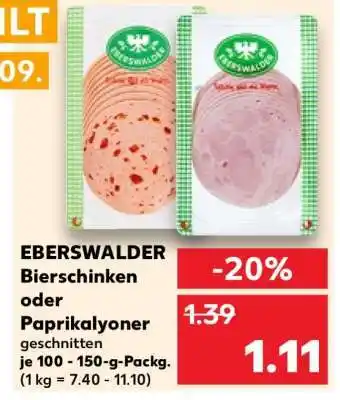 Kaufland EBERSWALDER Bierschinken oder Paprikalyoner Angebot