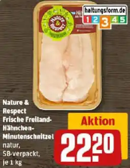 REWE Nature & Respect Frische Freiland- Hähnchen- Minutenschnitzel Angebot