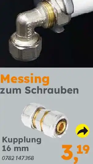Globus Baumarkt Messing zum Schrauben Kupplung 16 mm Angebot