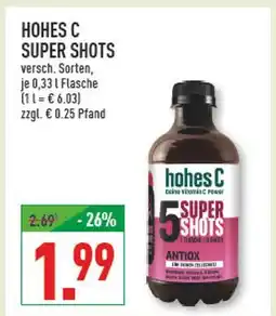 Marktkauf Hohes c super shots Angebot