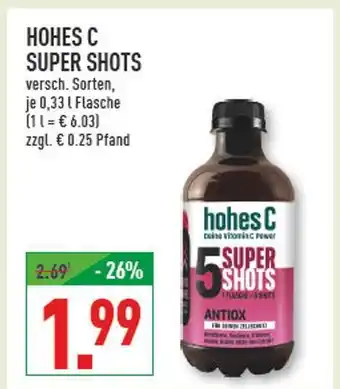 Marktkauf Hohes c super shots Angebot
