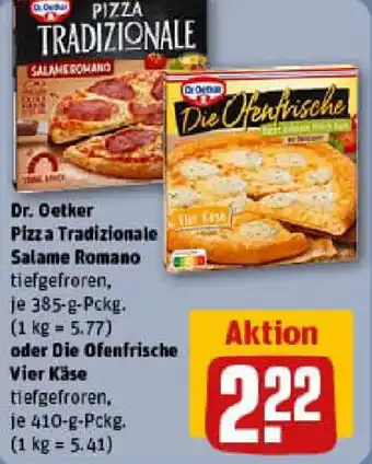 REWE Dr. Oetker Pizza Tradizionale Salame Romano oder Die Ofenfrische Vier Käse Angebot