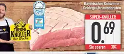 Edeka Bayerischer schweine-schlegel-krustenbraten Angebot