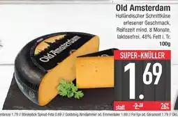 Edeka Old amsterdam holländischer schnittkäse Angebot