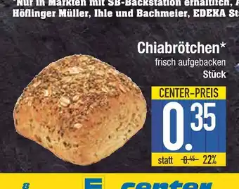 Edeka Chiabrötchen Angebot