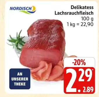 Marktkauf Nordisch delikatess lachsrauchfleisch Angebot