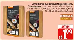 Marktkauf Edeka zuhause schneidebrett aus bambus Angebot