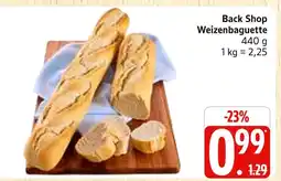 Marktkauf Back shop weizenbaguette Angebot