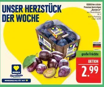 Marktkauf Edeka herzstücke premium zwetschgen baronesse Angebot