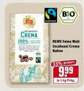 REWE Kaufpark Rewe Feine Welt Incahuasi Crema Bohne Angebot