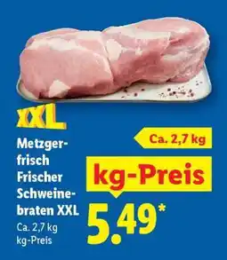 Lidl Metzger-frisch Frischer Schweinebraten XXL Angebot