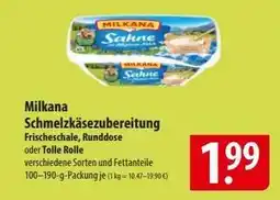 Famila Nord Ost MILKANA Schmelzkäsezubereitung Angebot