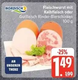 Edeka Fleischwurst mit Kalbfleisch oder Gutfleisch Rinder-Bierschinken Angebot