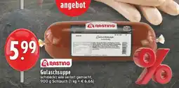 Edeka Rasting Gulaschsuppe Angebot