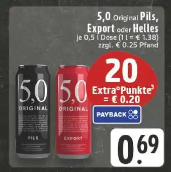 Edeka 5,0 ORIGINAL Pils, Export oder Helles Angebot