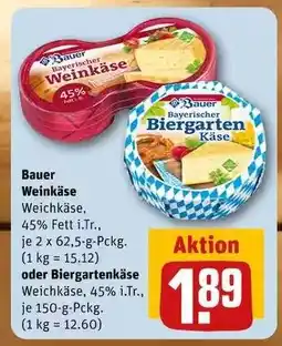 REWE Bauer Weinkäse oder Biergartenkäse Angebot